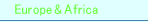Europe & Africa